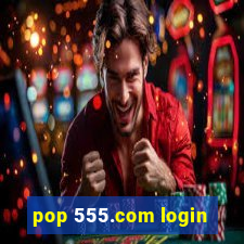 pop 555.com login